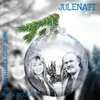 About Julenatt (Duet Version) Song