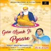 About Guru Nanak Ji Pyaare Song