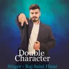 About Double Character Song