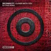 About Closer with You DJ Chus Remix Song