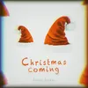 About Christmas Coming Song