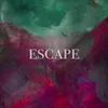 About Escape Song