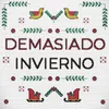 About Demasiado Invierno Song
