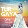 About Tur Gaya Song