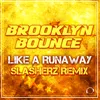 Like A Runaway (Slasherz Remix Edit)