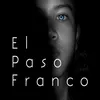 About El Paso Franco Song