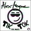 Tik Tok Alex M. Remix Edit