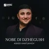 About Nobe Di Dzhegush Song