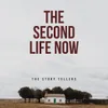 The second life now