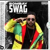 About Bombay Swag Song