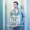 About Labkhand Bezan Song