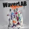 About WaverLAB Cypher Song