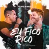 About Eu Fico Rico Ao Vivo Song