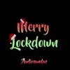 About Merry Lockdown Song
