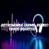 Astronomia [Bass Boosted] Remix