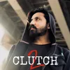 About Clutch 2 Song