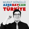 About Azerbaycan Türkiye Song