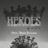 About Heroes of 2020 Song