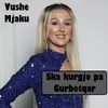 Ska Kurgjo Pa Gurbetqar