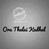 Oru Thalai Kadhal