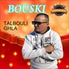 About TALBOULI GHLA Song