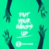 About Put Your Hands Up Song