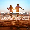 Love In Your Soul (DrumMasterz Hands Up Remix Edit)