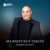 Ma Rasty Kuy Tsauys