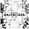 About Balenciaga Song