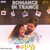 About Romance in Trance From "Mr & Miss" Song
