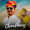 About Choudhary Song
