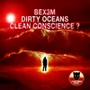 Dirty Oceans, Clean Conscience ? Edit