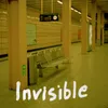 Invisible