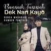 About Bansaik Tasisiah Dek Nan Kayo Song