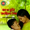 About Aj Bujhi Aylo Din Song