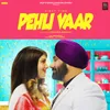 About Pehli Vaar Song