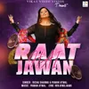 About RAAT JAWAN HAI Song