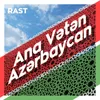 About Ana Vətən Azərbaycan Song