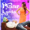About Pyar Ni Karda Song