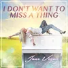 About I Don't Want To Miss A Thing Song