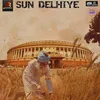 About Sun Delhiye Song