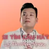 Đi Tìm Câu Hát Lý Thương Nhau