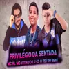 Privilégio da Sentada Remix BregaFunk