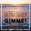 Gimme! Gimme! Gimme! (Scotty Mix)