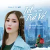 Đi Để Trở Về 5 - Tết Chỉ Cần Được Trở Về Phần 2