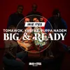 About Big & Ready Song