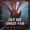 Hep Bir Umut Var