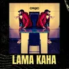 About Lama Kaha Song