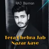 Tera Chehra Jab Nazar Aaye