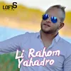 About Li Rahoum Yahadro Song